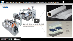 JWELL 기계 EVA POE 태양열 필름 압출기 압출 생산 라인